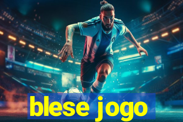 blese jogo